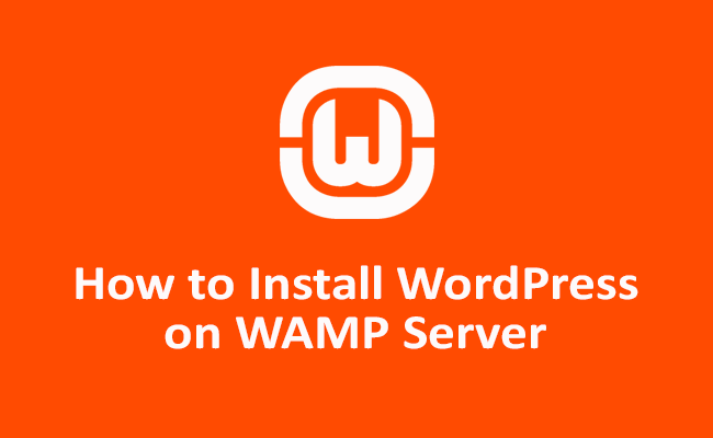 Install WordPress on WAMP Server